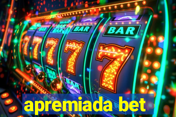 apremiada bet